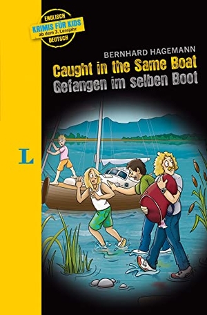 Hagemann, Bernhard. Langenscheidt Krimis für Kids - Caught in the Same Boat - Gefangen im selben Boot - Englische Lektüre für Kinder, ab 3. Lernjahr. Langenscheidt bei PONS, 2021.