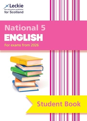 Leckie. National 5 English - Comprehensive Textbook for the Cfe. HarperCollins Publishers, 2026.