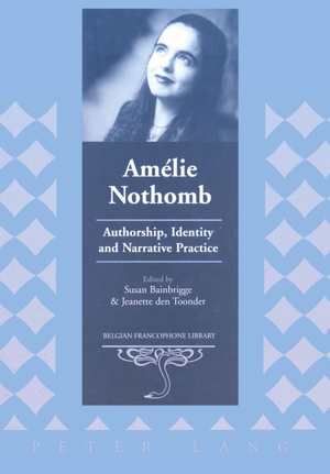 Bainbrigge, Susan / Jeanette Den Toonder (Hrsg.). Amélie Nothomb - Authorship, Identity and Narrative Practice. Peter Lang, 2003.