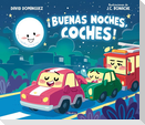 ¡Buenas Noches, Coches! / Good Night, Cars!