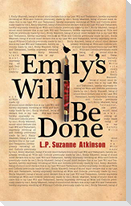 Emily's Will Be Done