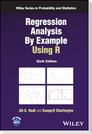 Regression Analysis By Example Using R