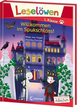 Vogel, Maja von. Leselöwen 1. Klasse - Willkommen im Spukschloss! (Großbuchstabenausgabe) - Mit Leselernschrift ABeZeh - Erstlesebuch für Kinder ab 6 Jahren. Loewe Verlag GmbH, 2022.