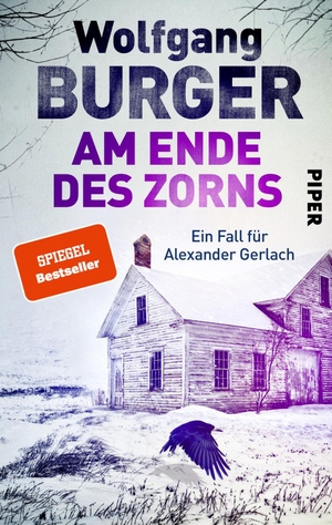 Burger, Wolfgang. Am Ende des Zorns - Ein Fall für Alexander Gerlach | Packender Heidelberg-Krimi. Piper Verlag GmbH, 2021.
