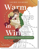 Warm me in Winter: Malstunden für die kalte Jahreszeit