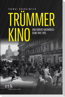 Trümmerkino und andere Nachkriegsfilme