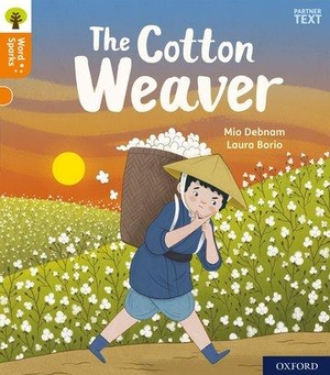 Debnam, Mio. Oxford Reading Tree Word Sparks: Level 6: The Cotton Weaver. Oxford University Press, 2020.