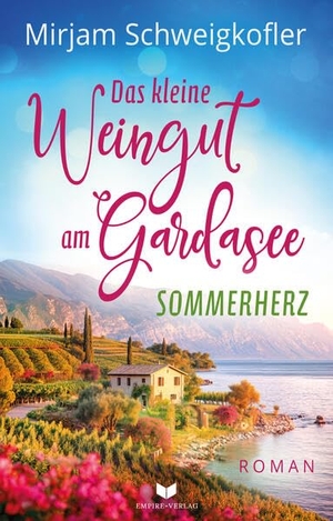 Schweigkofler, Mirjam. Das kleine Weingut am Gardasee: Sommerherz. NOVA MD, 2026.