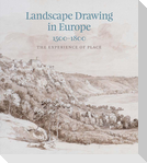 Landscape Drawing in Europe: 1500-1800