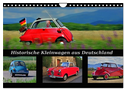 Historische Kleinwagen aus Deutschland (Wandkalender 2024 DIN A4 quer), CALVENDO Monatskalender