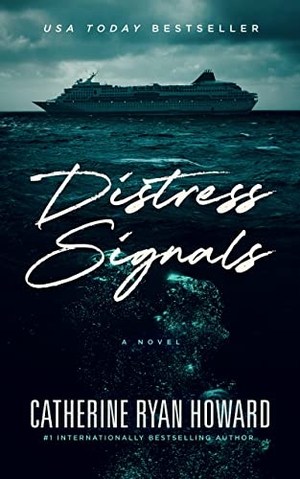 Howard, Catherine Ryan. Distress Signals. Blackstone Publishing, 2017.