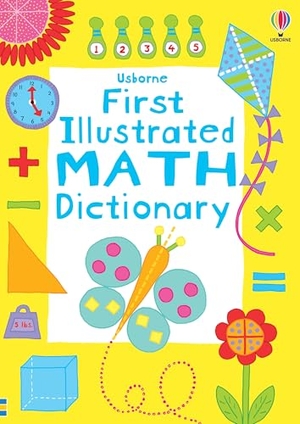 Robson, Kirsteen. First Illustrated Math Dictionary. Usborne Books, 2026.