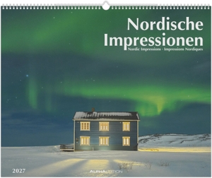 Neumann Verlage GmbH & Co KG (Hrsg.). Nordische Impressionen 2027 - Wandkalender 52x42,5 cm mit 12 Landschaftsaufnahmen aus Skandinavien, sprachneutralem Kalendarium und Spiralbindung. ALPHA EDITION GmbH, 2026.