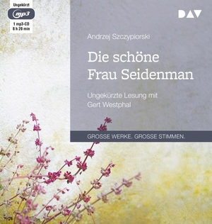Szczypiorski, Andrzej. Die schöne Frau Seidenman - Ungekürzte Lesung mit Gert Westphal. Audio Verlag Der GmbH, 2019.