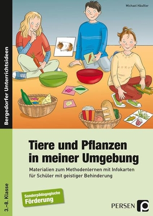 Häußler, Michael. Tiere und Pflanzen in meiner Umgebung - Materialien zum Methodenlernen mit Infokarten für Schüler mit geistiger Behinderung (3. bis 8. Klasse). Persen Verlag i.d. AAP, 2016.