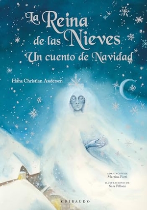 Andersen, Hans Christian. Reina de Las Nieves, La (Gribaudo). Editorial Anagrama, 2024.