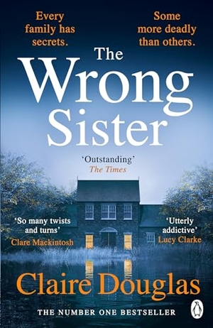 Douglas, Claire. The Wrong Sister. Penguin Books Ltd (UK), 2024.