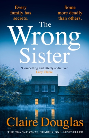 Douglas, Claire. The Wrong Sister. Penguin Books Ltd (UK), 2024.