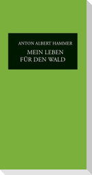 Mein Leben für den Wald