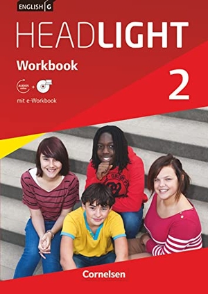 Berwick, Gwen. English G Headlight  02: 6. Schuljahr. Workbook mit e-Workbook und Audios online. Cornelsen Verlag GmbH, 2014.