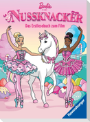 Barbie in Der Nussknacker - Das offizielle Erstlesebuch zum Film