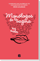 Monólogos de la Vagina / The Vagina Monologues