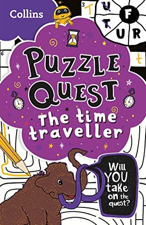 Collins Kids / Kia Marie Hunt. The Time Traveller - Mystery Puzzles for Kids. HarperCollins Publishers, 2021.