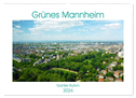Grünes Mannheim (Wandkalender 2024 DIN A2 quer), CALVENDO Monatskalender