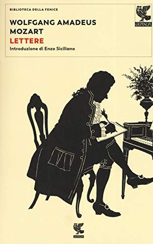 Mozart, Wolfgang Amadeus. Lettere. Guanda, 2019.