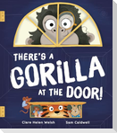 There's a Gorilla at the Door!