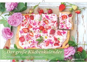 Neumann Verlage GmbH & Co KG (Hrsg.). Der große Küchenkalender - mit saisonalen Rezepten für Genießer 2027 - Wandkalender 42x29 cm (42x85 cm geöffnet) mit saisonalen Rezepten und Platz für Notizen. Neumann Verlage GmbH & Co, 2026.