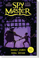 Spy Master: Deadly Storm and Fatal Voyage
