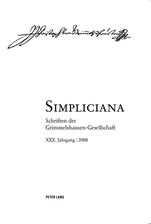 Heßelmann, Peter (Hrsg.). Simpliciana - Schriften der Grimmelshausen-Gesellschaft XXX (2008)- In Verbindung mit dem Vorstand der Grimmelshausen-Gesellschaft. Peter Lang, 2009.