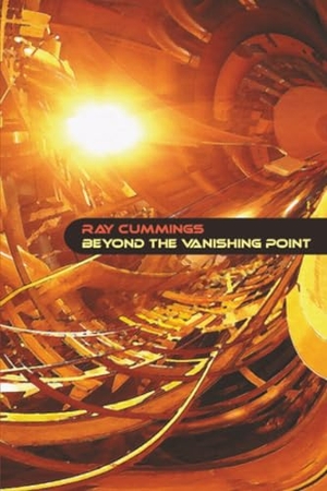 Cummings, Ray. Beyond the Vanishing Point. Wildside Press, 2025.