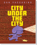 City Under the City