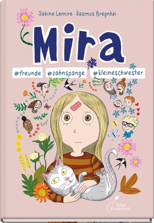 Lemire, Sabine. Mira #freunde #zahnspange #kleineschwester - Mira - Band 6. Klett Kinderbuch, 2023.