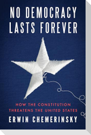No Democracy Lasts Forever