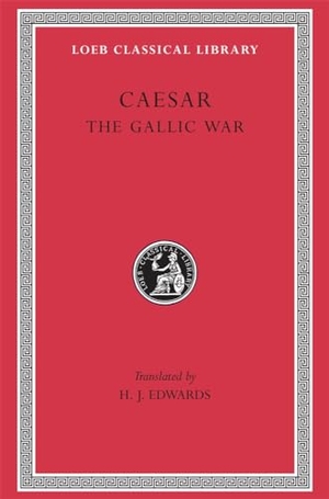 Caesar. The Gallic War. Harvard University Press, 1917.