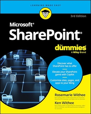 Withee, Ken / Rosemarie Withee. SharePoint For Dummies. Wiley John + Sons, 2025.