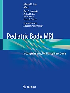 Lee, Edward Y. / Mark C. Liszewski et al (Hrsg.). Pediatric Body MRI - A Comprehensive, Multidisciplinary Guide. Springer International Publishing, 2021.