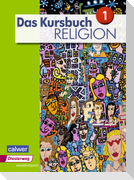 Das Kursbuch Religion 1. Schulbuch