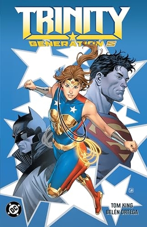 Ortega, Belen / Tom King. Trinity: Generation S. DC Comics, 2025.