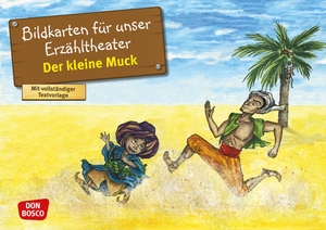 Hauff, Wilhelm. Der kleine Muck. Kamishibai Bildkartenset. - Entdecken - Erzählen - Begreifen: Märchen.. Don Bosco Medien GmbH, 2017.