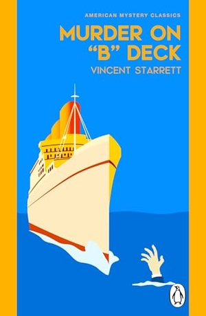 Starrett, Vincent. Murder On "B" Deck. Transworld Publ. Ltd UK, 2026.