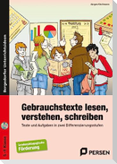 Gebrauchstexte lesen, verstehen, schreiben