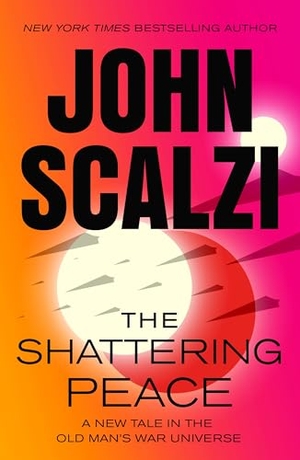 Scalzi, John. The Shattering Peace - Old Man's War Book 7. Tor Publishing Group, 2026.
