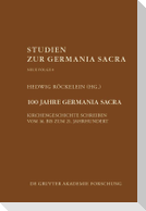 100 Jahre Germania Sacra