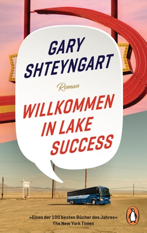 Shteyngart, Gary. Willkommen in Lake Success - Roman - "Eines der 100 besten Bücher des Jahres" - The New York Times. Penguin TB Verlag, 2020.