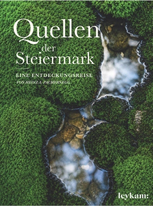 Pachernegg, Heinz A.. Quellen der Steiermark - Eine Entdeckungsreise. Leykam, 2026.