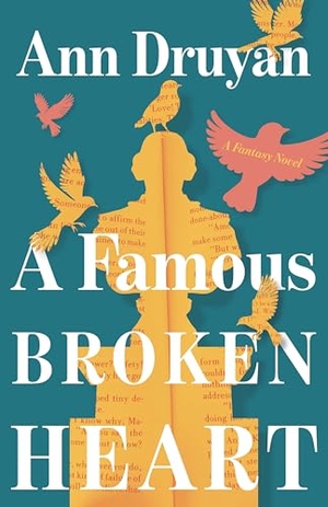 Druyan, Ann. A Famous Broken Heart - A Fantasy Novel. University of Minnesota Press, 2025.